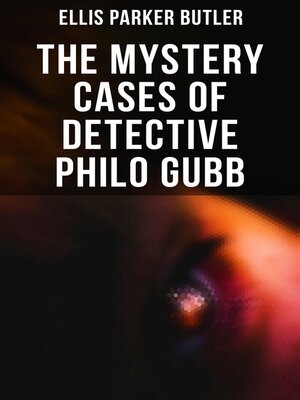 cover image of The Mystery Cases of Detective Philo Gubb